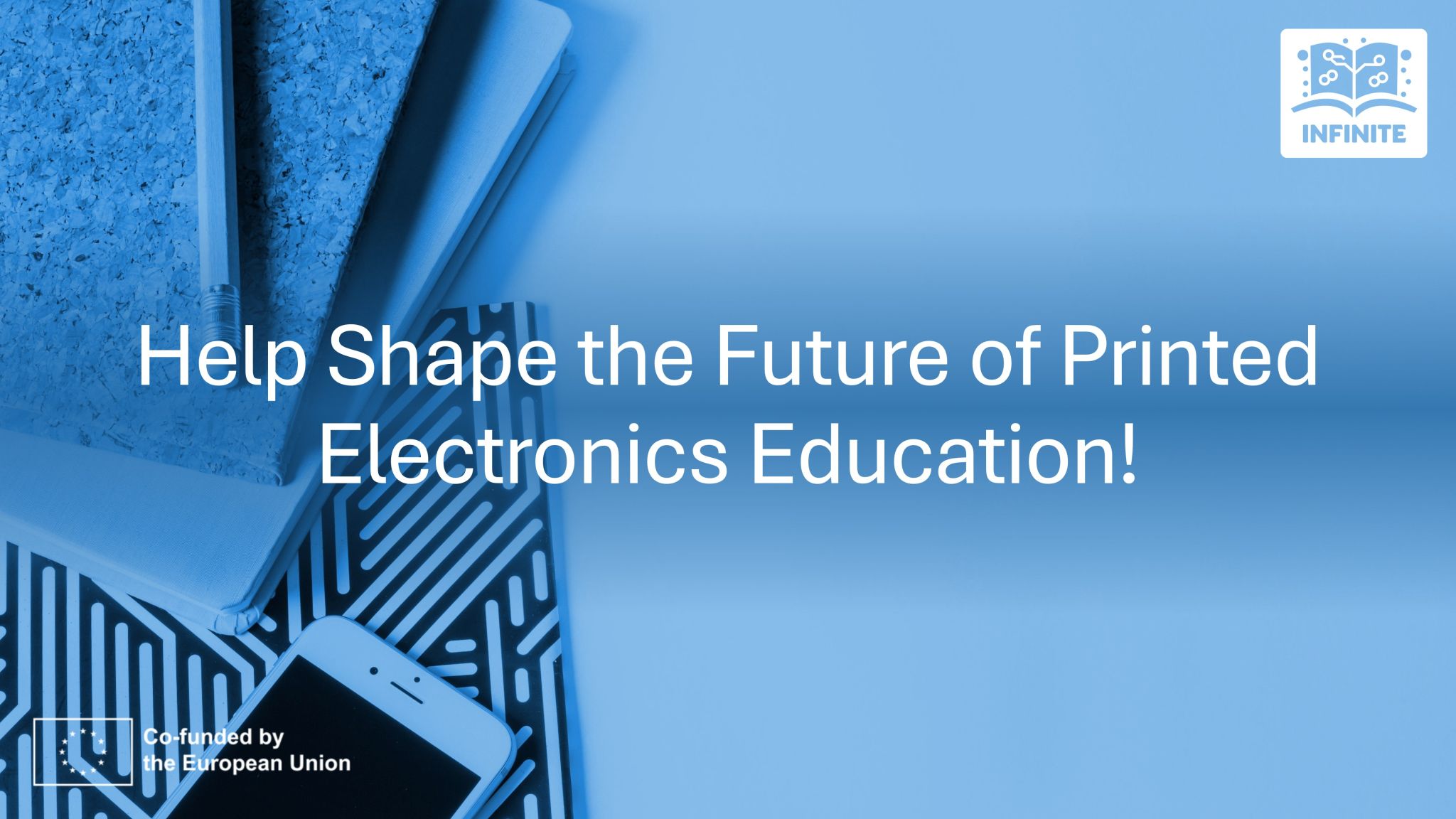 Support EU Project INFINITE – Vocational training for the Printed Electronics Industry
